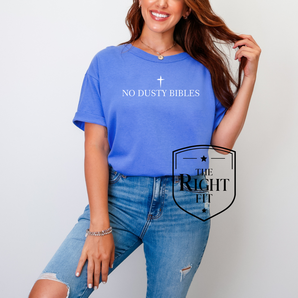 No Dusty Bibles Shirt